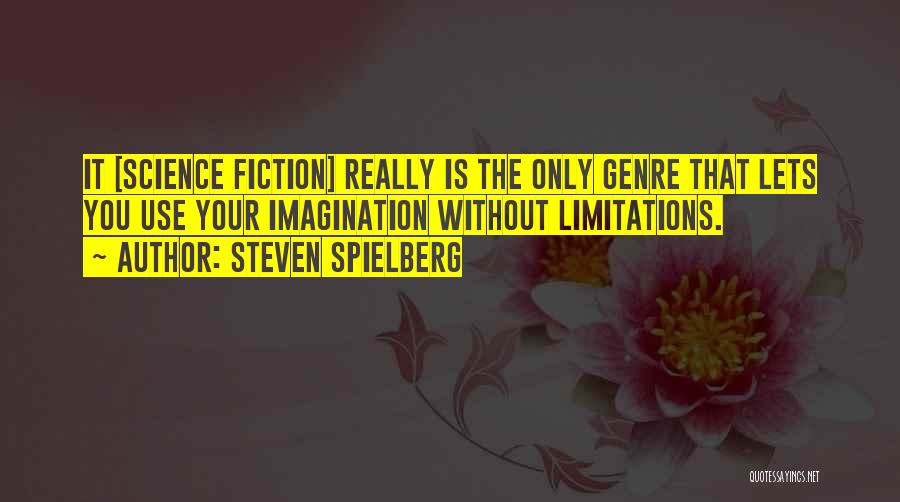 Spielberg Quotes By Steven Spielberg