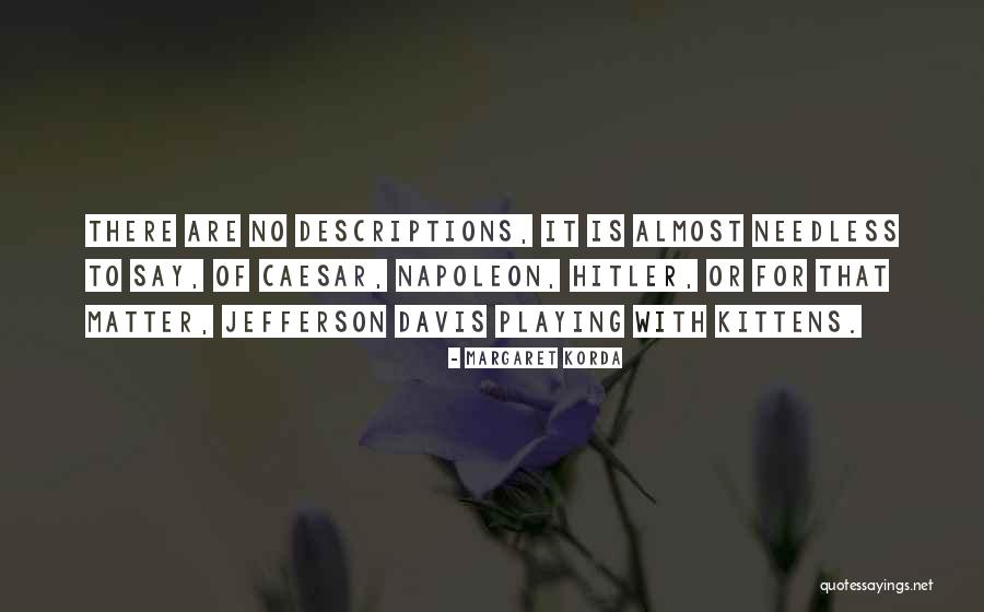 Spieldenner Agency Quotes By Margaret Korda Spieldenner Agency Quotes By Margaret Korda