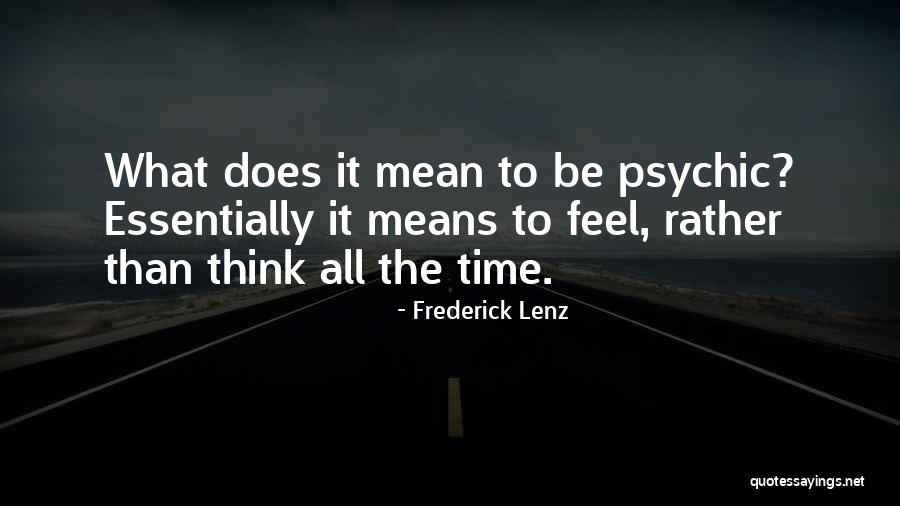 Spieren Bovenbeen Quotes By Frederick Lenz Spieren Bovenbeen Quotes By Frederick Lenz