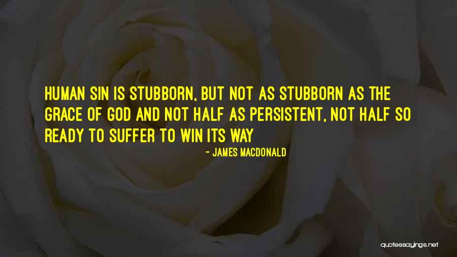 Spieren Van Quotes By James MacDonald Spieren Van Quotes By James MacDonald