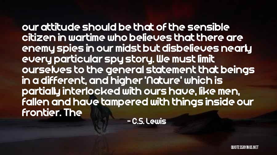 Spies Like Up Quotes By C.S. Lewis