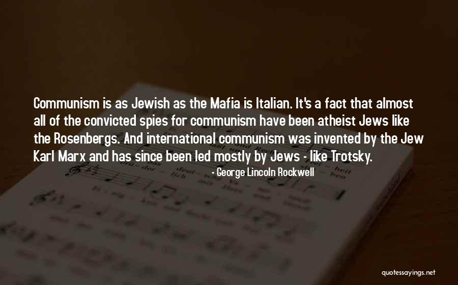 Spies Like Up Quotes By George Lincoln Rockwell Spies Like Up Quotes By George Lincoln Rockwell