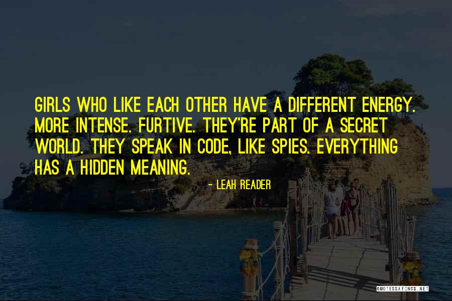 Spies Like Up Quotes By Leah Reader