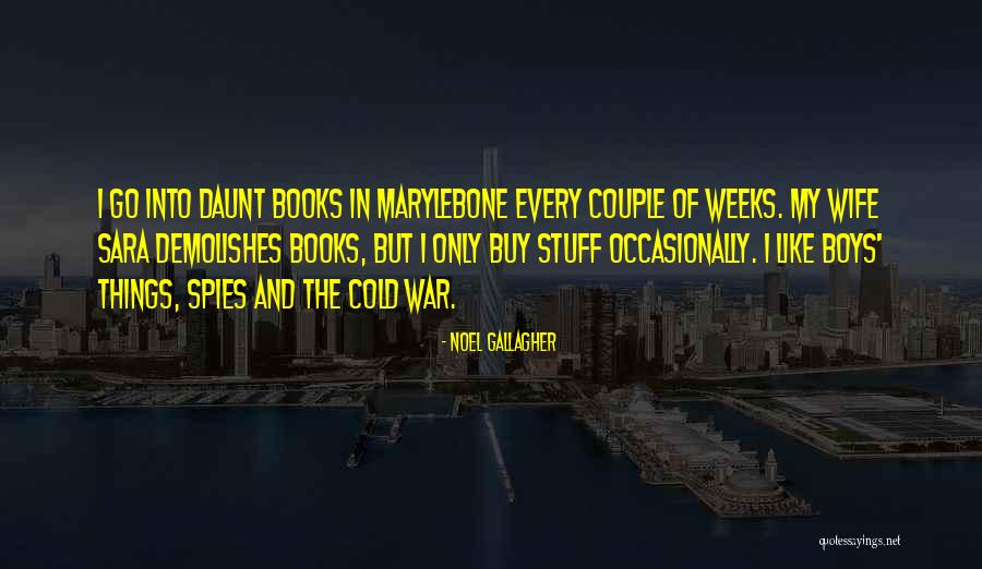 Spies Like Up Quotes By Noel Gallagher Spies Like Up Quotes By Noel Gallagher