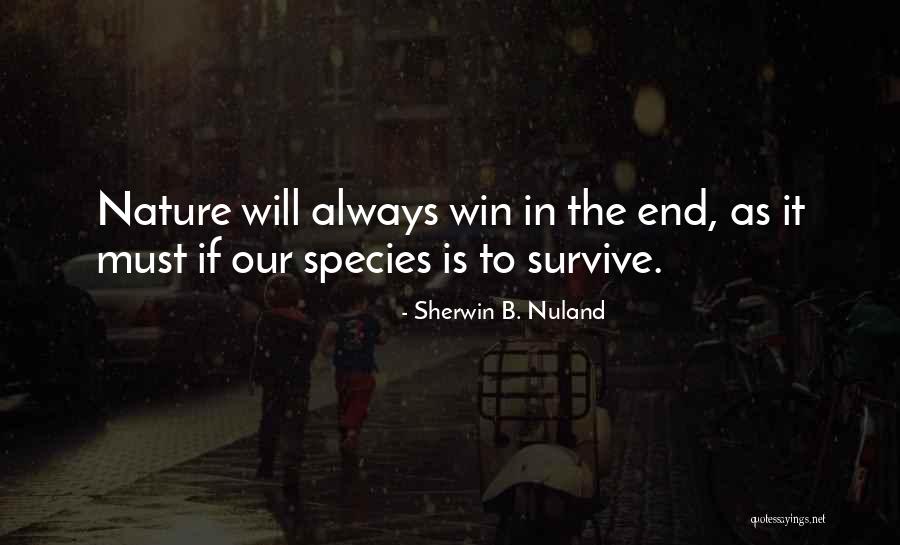 Spies Like Us Famous Quotes By Sherwin B. Nuland Spies Like Us Famous Quotes By Sherwin B. Nuland