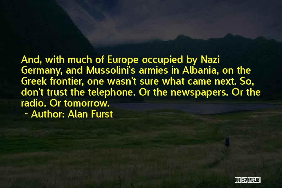 Spies Quotes By Alan Furst