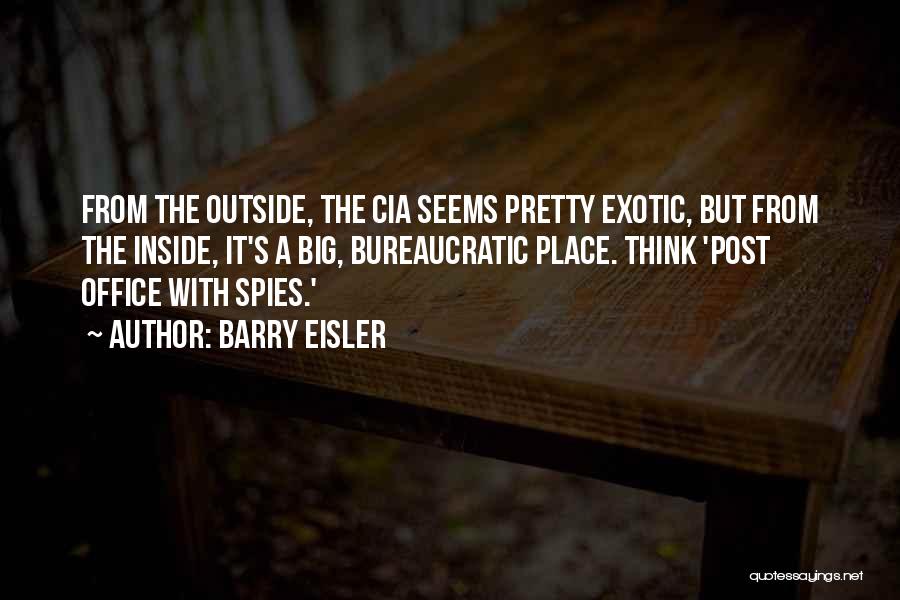 Spies Quotes By Barry Eisler