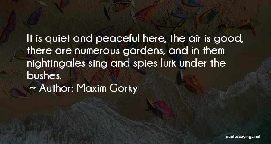 Spies Quotes By Maxim Gorky