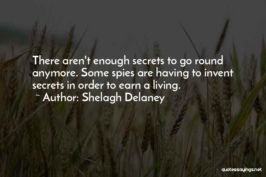 Spies Quotes By Shelagh Delaney
