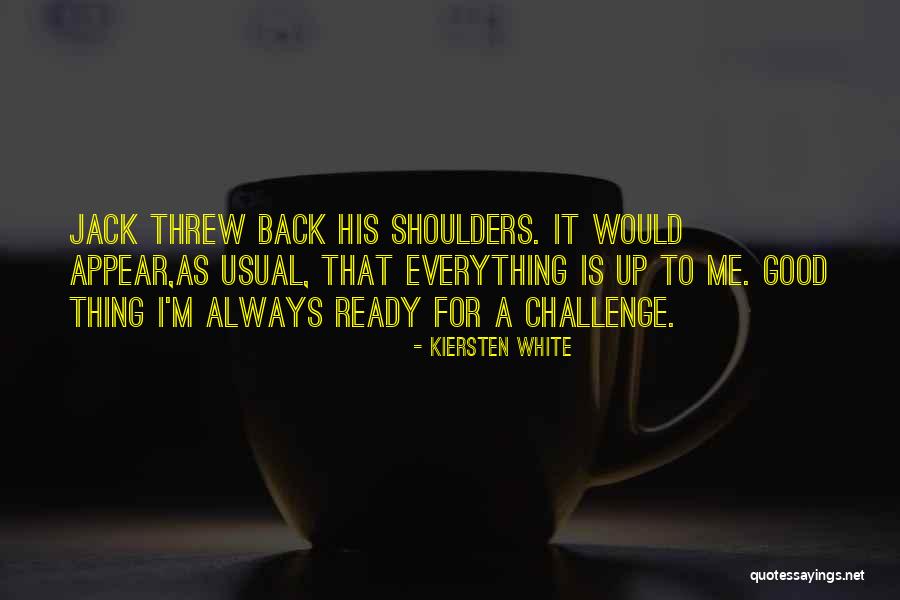 Spieth Hole Quotes By Kiersten White Spieth Hole Quotes By Kiersten White