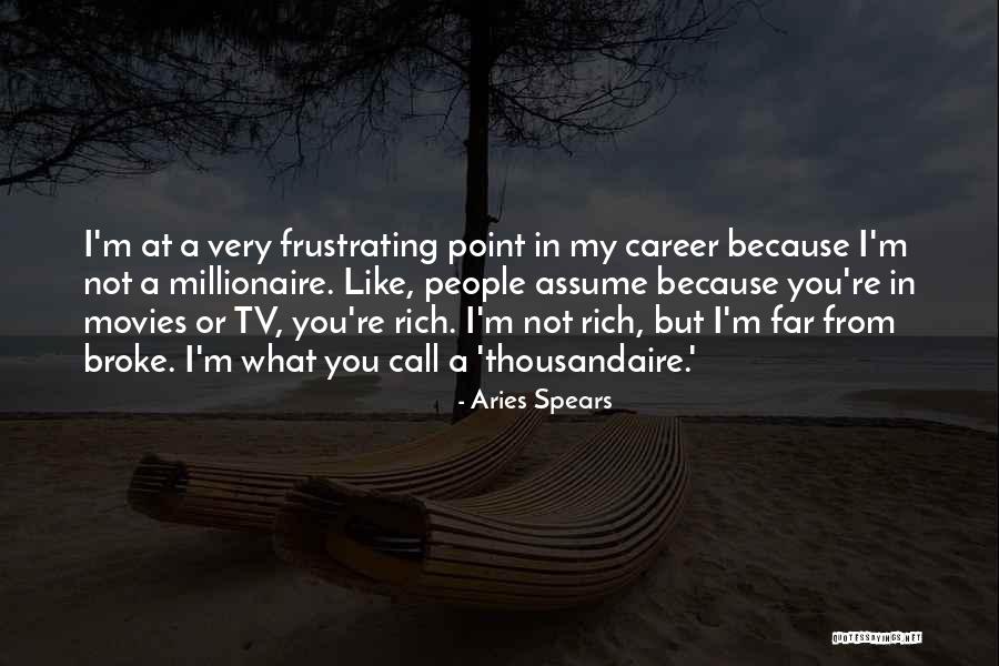 Spight Quotes By Aries Spears Spight Quotes By Aries Spears