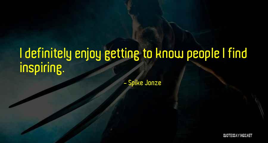 Spike Jonze Quotes 1345290