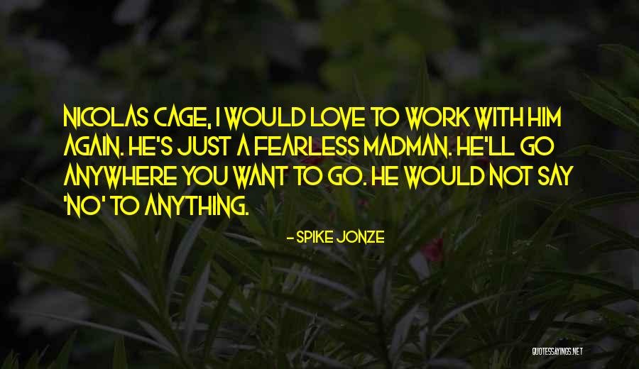 Spike Jonze Quotes 1506330