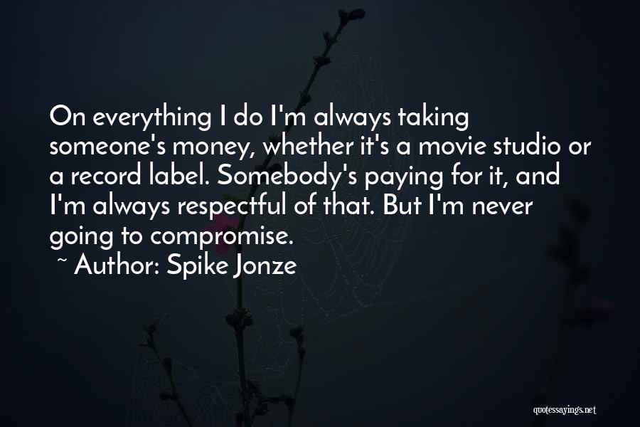 Spike Jonze Quotes 2044835