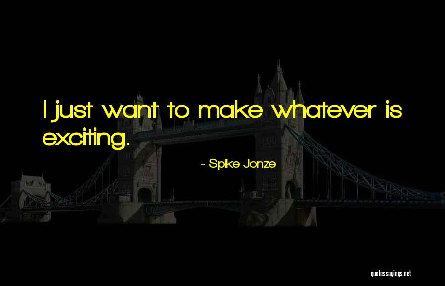 Spike Jonze Quotes 2188640