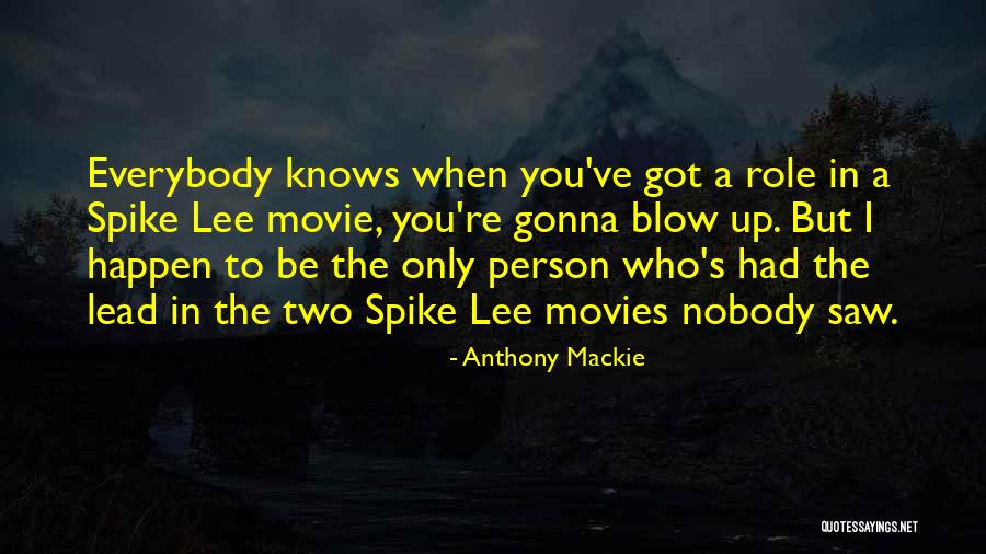 Spike Lee Movie Quotes By Anthony Mackie Spike Lee Movie Quotes By Anthony Mackie