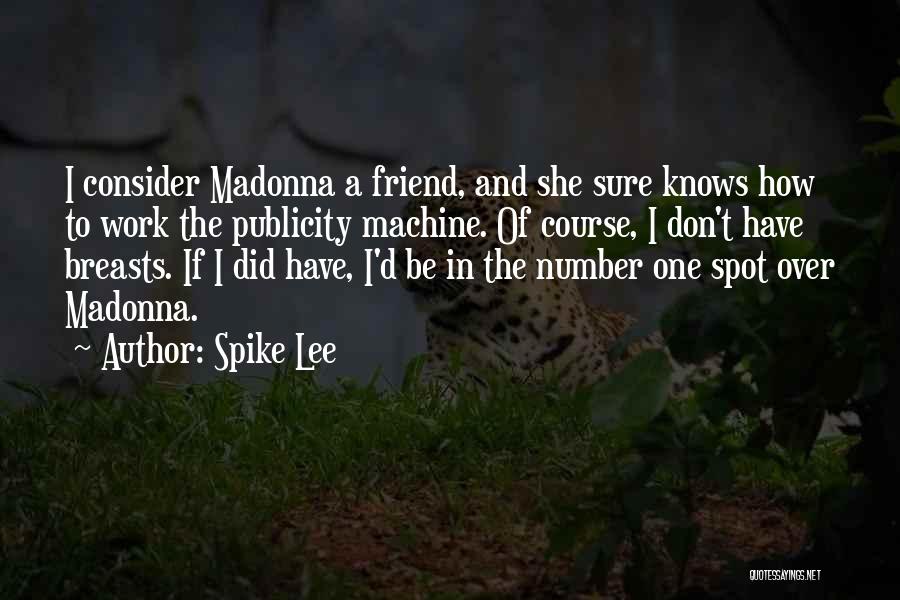 Spike Lee Quotes 1211598