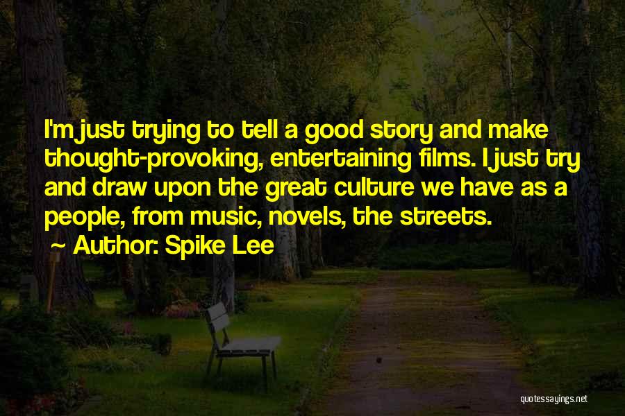 Spike Lee Quotes 1664045