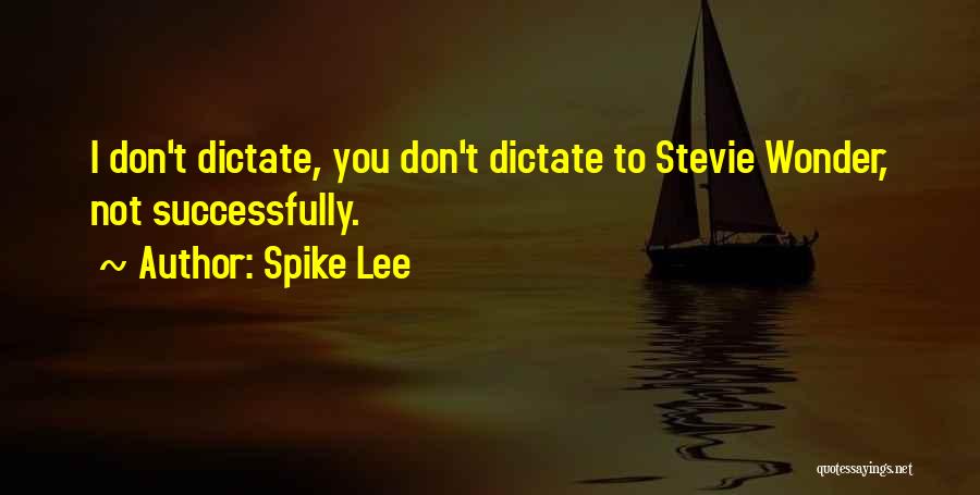 Spike Lee Quotes 714059
