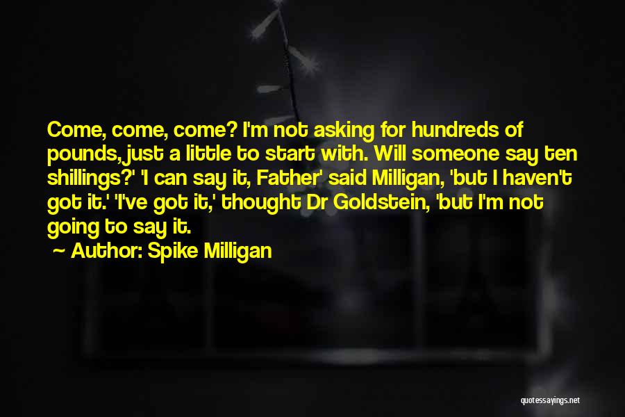 Spike Milligan Quotes 1257024