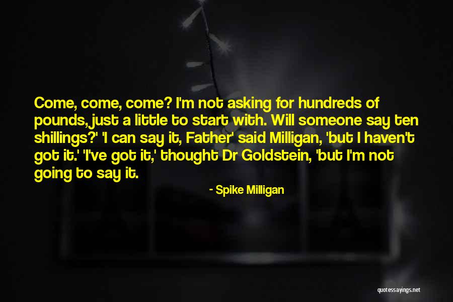 Spike Milligan Quotes 1257024