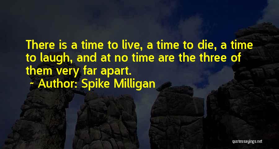 Spike Milligan Quotes 1605980