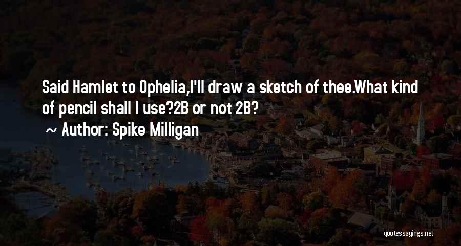 Spike Milligan Quotes 1978445