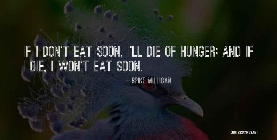 Spike Milligan Quotes 781835