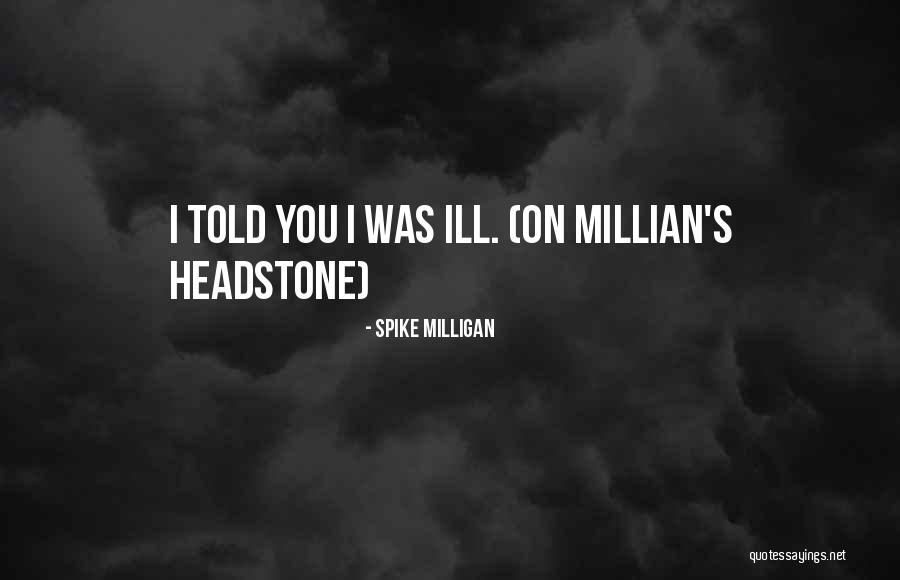 Spike Milligan Quotes 994331