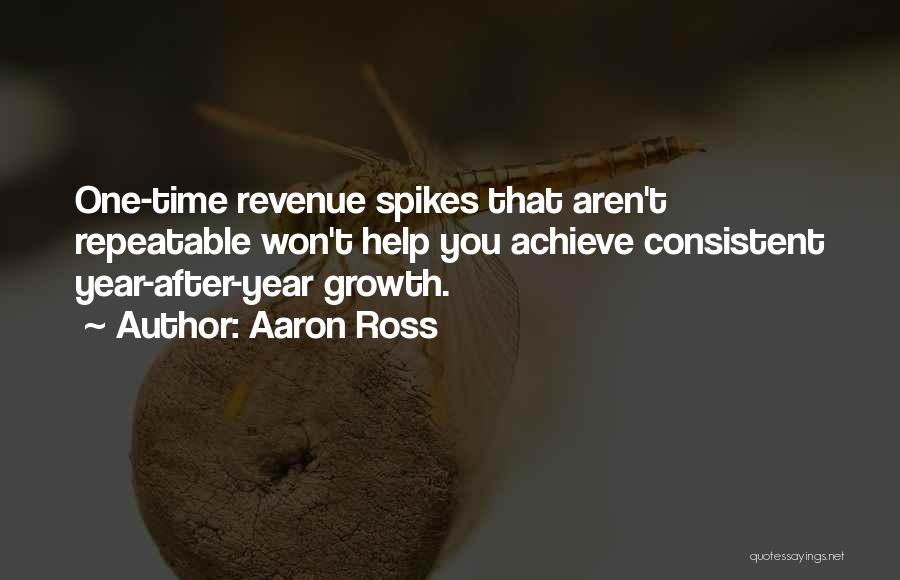 Spikes Best Quotes By Aaron Ross