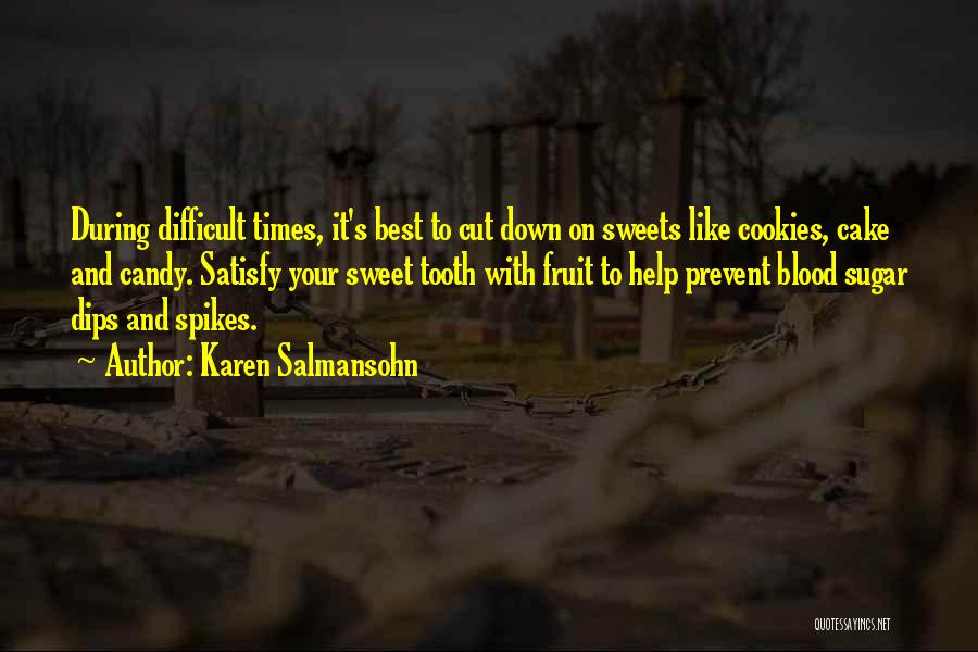 Spikes Best Quotes By Karen Salmansohn