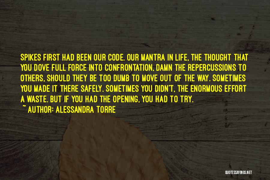 Spikes Quotes By Alessandra Torre