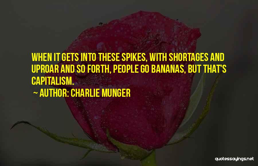 Spikes Quotes By Charlie Munger