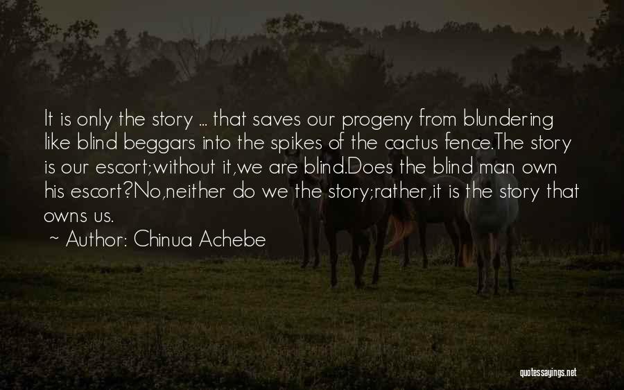 Spikes Quotes By Chinua Achebe