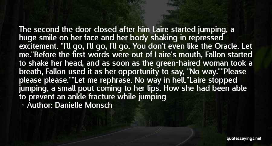 Spikes Quotes By Danielle Monsch