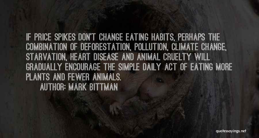Spikes Quotes By Mark Bittman