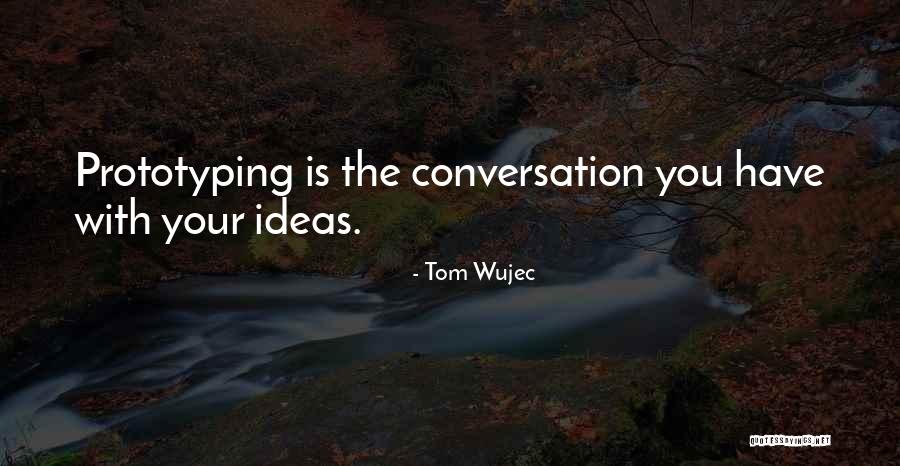 Spilka Nabytek Quotes By Tom Wujec Spilka Nabytek Quotes By Tom Wujec