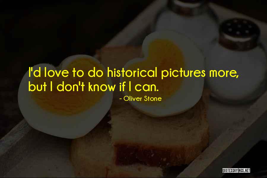 Spilka Restauracia Quotes By Oliver Stone Spilka Restauracia Quotes By Oliver Stone