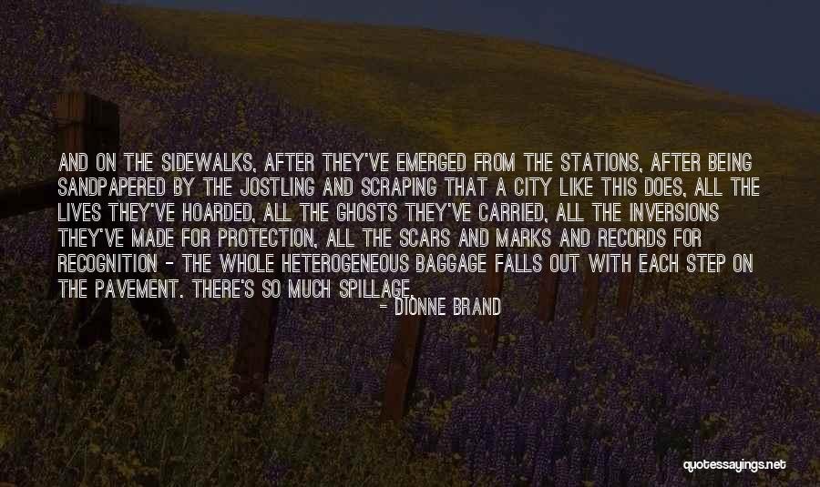 Spillage Quotes By Dionne Brand Spillage Quotes By Dionne Brand