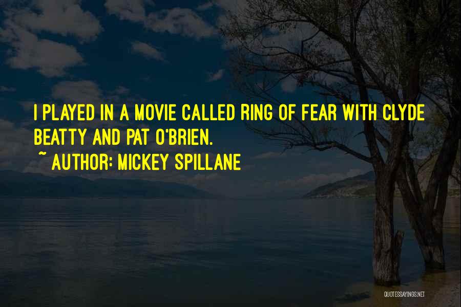 Spillane Quotes By Mickey Spillane