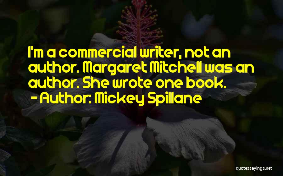 Spillane Quotes By Mickey Spillane