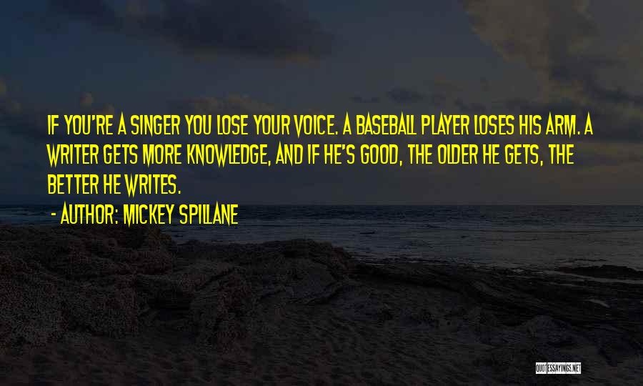 Spillane Quotes By Mickey Spillane