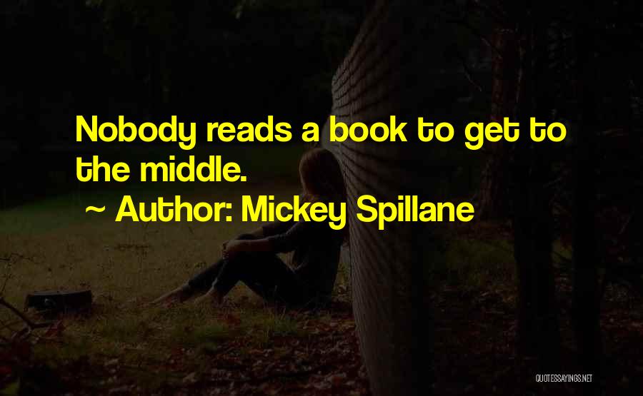 Spillane Quotes By Mickey Spillane