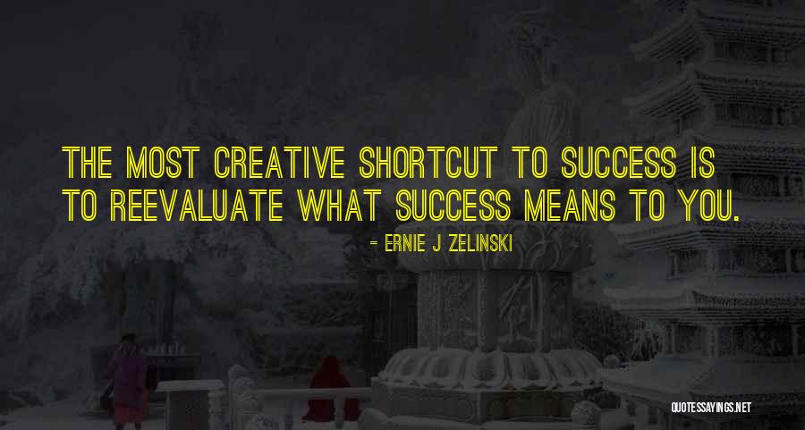 Spilldaddy Quotes By Ernie J Zelinski Spilldaddy Quotes By Ernie J Zelinski
