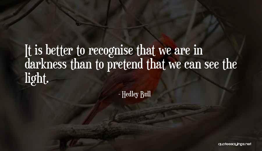 Spilldaddy Quotes By Hedley Bull Spilldaddy Quotes By Hedley Bull