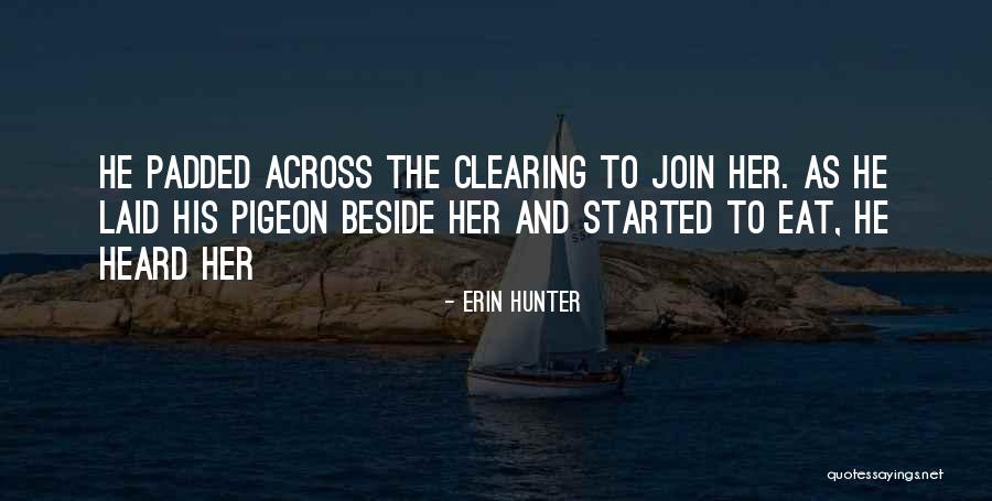 Spille Spill Quotes By Erin Hunter Spille Spill Quotes By Erin Hunter