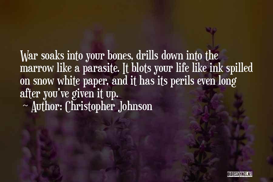 Spilled Ink Quotes By Christopher Johnson