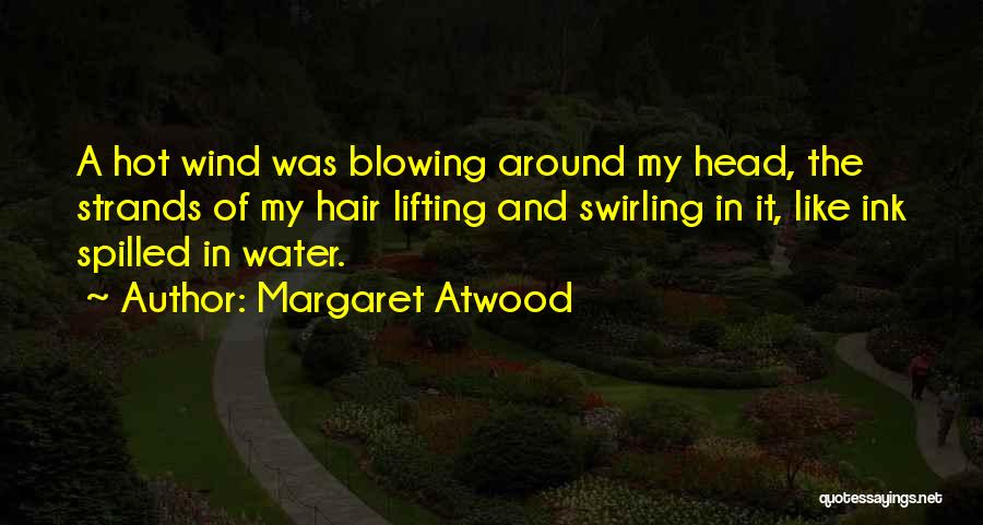 Spilled Ink Quotes By Margaret Atwood