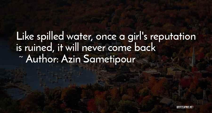 Spilled Water Quotes By Azin Sametipour