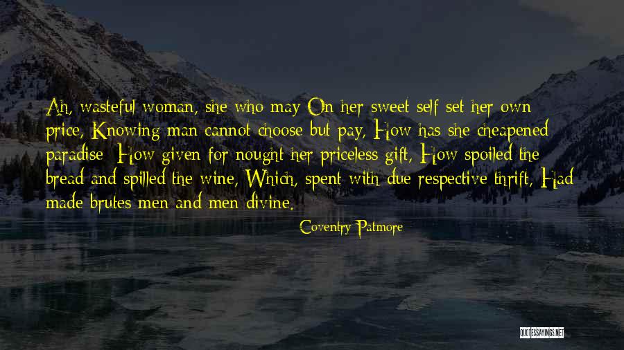Spilled Wine Quotes By Coventry Patmore